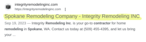 a search engine result highlighting the title tag of "Spokane remodeling company | Integrity Remodeling INC" to show how to properly label title tags on a blog post about marketing home remodeling companies